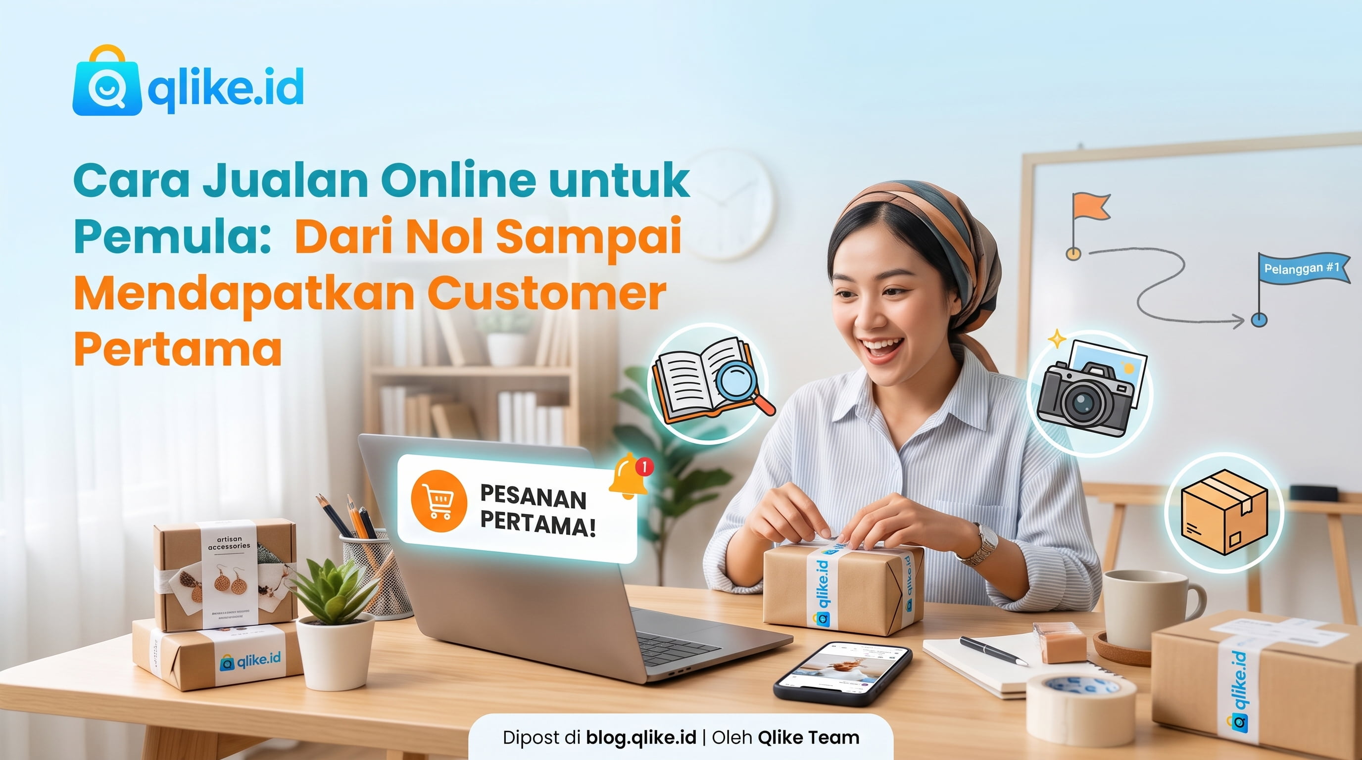 Cara Jualan Online untuk Pemula: Dari Nol Sampai Mendapatkan Customer Pertama